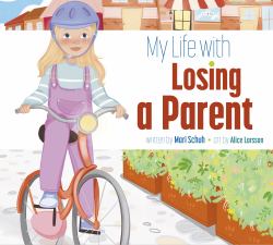 My Life with Losing a Parent