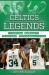 Celtics Legends : Pivotal Moments, Players, and Personalities