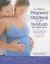 Pregnancy, Childbirth, and the Newborn : The Complete Guide