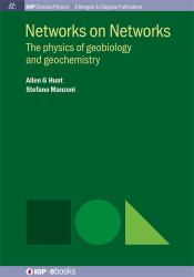 Networks on Networks : The Physics of Geobiology and Geochemistry