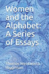 Women and the Alphabet : A Series of Essays