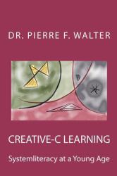 Creative-C Learning : Systemliteracy at a Young Age