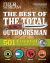 The Best of the Total Outdoorsman : 501 Essential Tips and Tricks