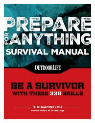 Prepare for Anything (Paperback Edition) : 338 Essential Skills Pandemic and Virus Preparation Disaster Preparation Protection Family Safety