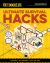 Ultimate Survival Hacks : Over 500 Amazing Tricks That Just Might Save Your Life