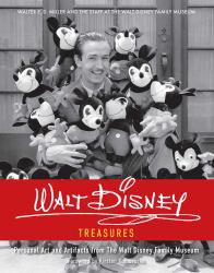 Walt Disney Treasures : Personal Art and Artifacts from the Walt Disney Family Museum