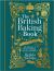 The British Baking Book : The History of British Baking, Savory and Sweet