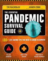 The Essential Pandemic Survival Guide COVID Advice Illness Protection Quarantine Tips : 154 Ways to Stay Safe