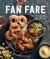 Fan Fare (Gameday Food, Tailgating, Sports Fan Recipes) : Game Day Recipes for Delicious Finger Foods, Drinks and More