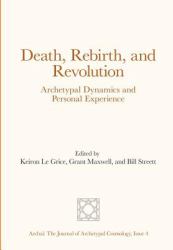 Death, Rebirth, and Revolution