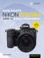 David Busch's Nikon Z7 II/Z6 II Guide to Digital Photography