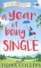 A Year of Being Single