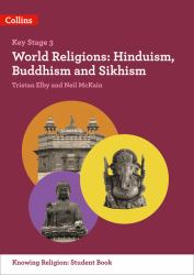 World Religions : Hinduism, Buddhism and Sikhism