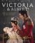 Victoria and Albert - a Royal Love Affair : Official Companion to the ITV Series