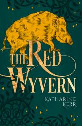 The Red Wyvern : Book One of the Dragon Mage