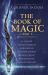 The Book of Magic: Part 1 : A Collection of Stories by Various Authors