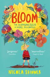 Bloom: the Surprising Seeds of Sorrel Fallowfield