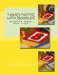 Money Maths with Boogles 2 : Workbook 2: Number Work: 7-9 Yrs