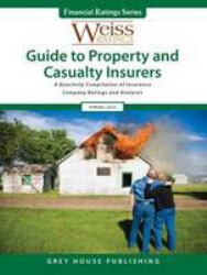 Weiss Ratings Guide to Property and Casualty Insurers, Fall 2016