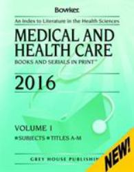 Medical and Health Care Books and Serials in Print