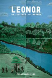 Leonor : The Story of a Lost Childhood