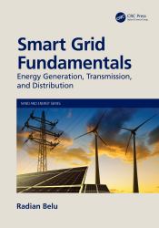 Smart Grid Fundamentals: Energy Generation, Transmission, and Distribution