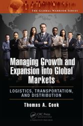 Managing Growth and Expansion into Global Markets : Logistics, Transportation, and Distribution