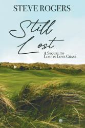 Still Lost : The Continuing Saga of the Alzheimer's Afflicted Ryan Family