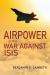 Airpower in the War Against ISIS