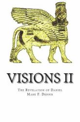 Visions II : The Revelation of Daniel