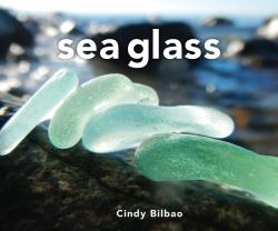 Sea Glass : Treasures from the Tide