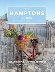 The Hamptons Kitchen : Seasonal Recipes Pairing Land and Sea