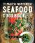 The Pacific Northwest Seafood Cookbook : Salmon, Crab, Oysters, and More