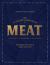 The Ultimate Companion to Meat : On the Farm, at the Butcher, in the Kitchen