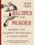 Recipes for Murder : 66 Dishes That Celebrate the Mysteries of Agatha Christie