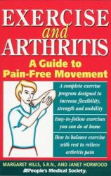 Exercise and Arthritis : A Guide to Pain-Free Movement