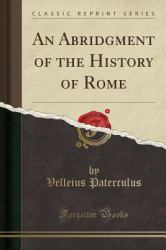 An Abridgment of the History of Rome (Classic Reprint)