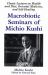 Macrobiotic Seminars of Michio Kushi : Classic Lectures on Health and Diet, Oriental Medicine, and Self-Healing