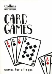 Card Games: Games for All Ages (Collins Little Books)