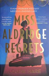 Miss Aldridge Regrets