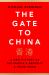 The Gate to China : A New History of the People's Republic and Hong Kong