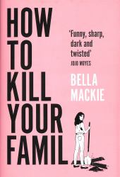 How to Kill Your Family