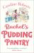 Rachel's Pudding Pantry (Pudding Pantry, Book 1)