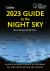 2023 Guide to the Night Sky : A Month-By-Month Guide to Exploring the Skies above Britain and Ireland