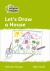 Let's Draw a House: Level 2 (Collins Peapod Readers)