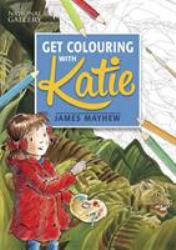 Katie: Get Colouring with Katie : A National Gallery Book