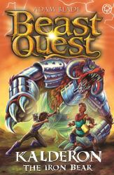 Beast Quest: Kalderon the Iron Bear : Series 29 Book 1