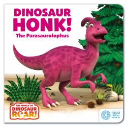 Dinosaur Honk! : The Parasaurolophus