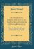 An Antidote to Infidelity, Lecture on the External Evidences of Divine Revelation : Delivered at Silver Street Chapel in February and March, 1831, with the Discussions Which Followed (Classic Reprint)