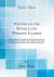 History of the Middle and Working Classes : With a Popular Exposition of the Economical and Political Principles Which Have Influenced the Past and Present Condition of the Industrious Orders (Classic Reprint)